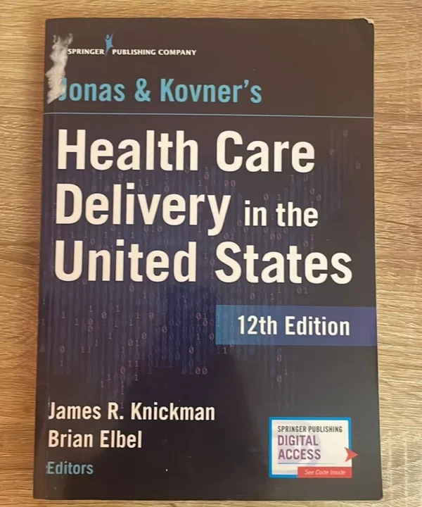 Jonas And Kovner'S Health Care Delivery In The United States