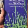 Education, Cultural Myths, and the Ecological Crisis