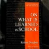On What Is Learned in School