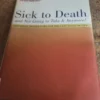 Sick to Death and Not Going to Take It Anymore!