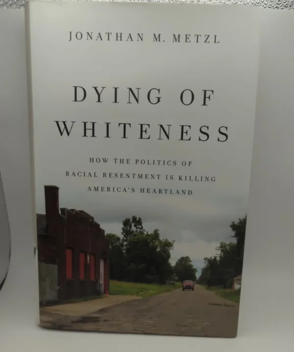 Dying Of Whiteness