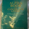 Alpha Book on Cancer and Living