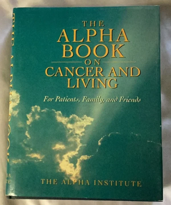 Alpha Book On Cancer And Living
