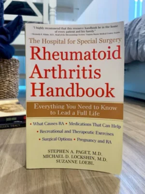The Hospital for Special Surgery Rheumatoid Arthritis Handbook