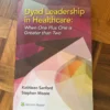 Dyad Leadership in Healthcare