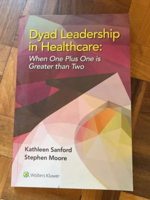 Dyad Leadership in Healthcare