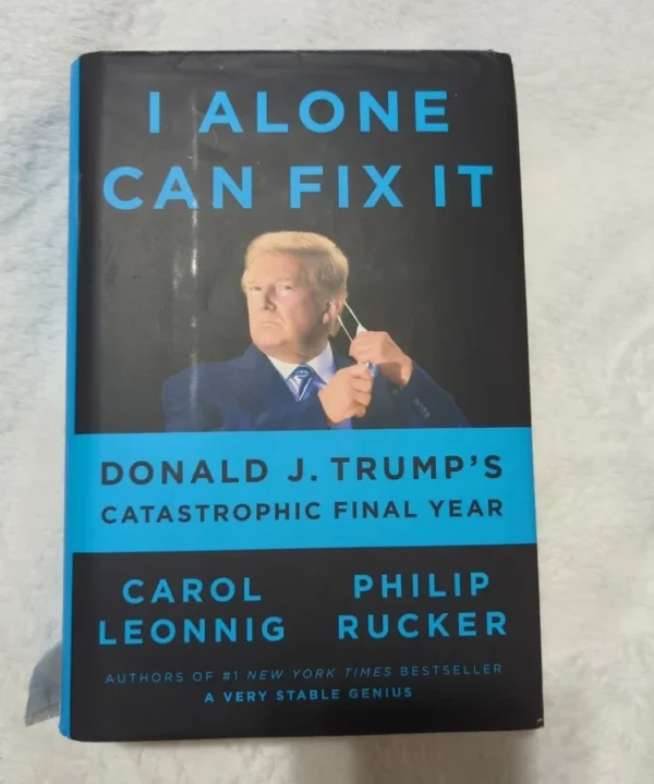 I Alone Can Fix It