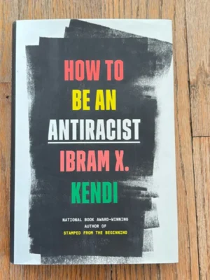 How to Be an Antiracist