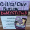 Critical Care Nursing DeMYSTiFieD