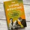 The Living Medicine