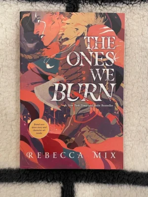 The Ones We Burn