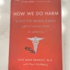 How We Do Harm