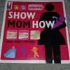 Show Mom How