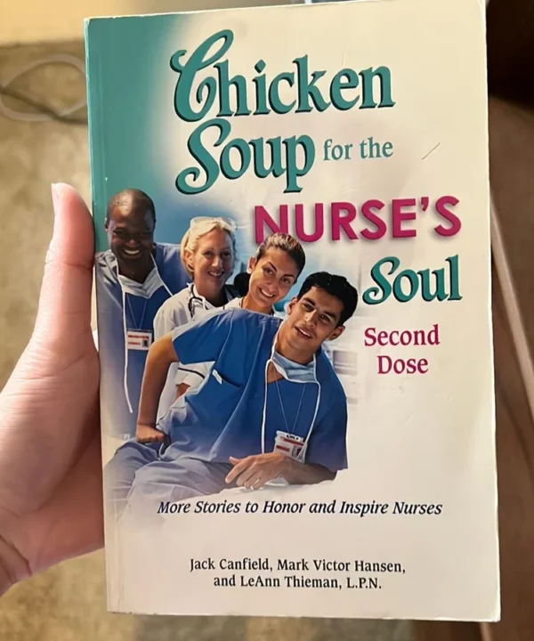 Chicken Soup For The Nurse'S Soul Second Dose