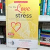 For the Love of Stress