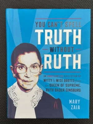 You Can't Spell Truth Without Ruth