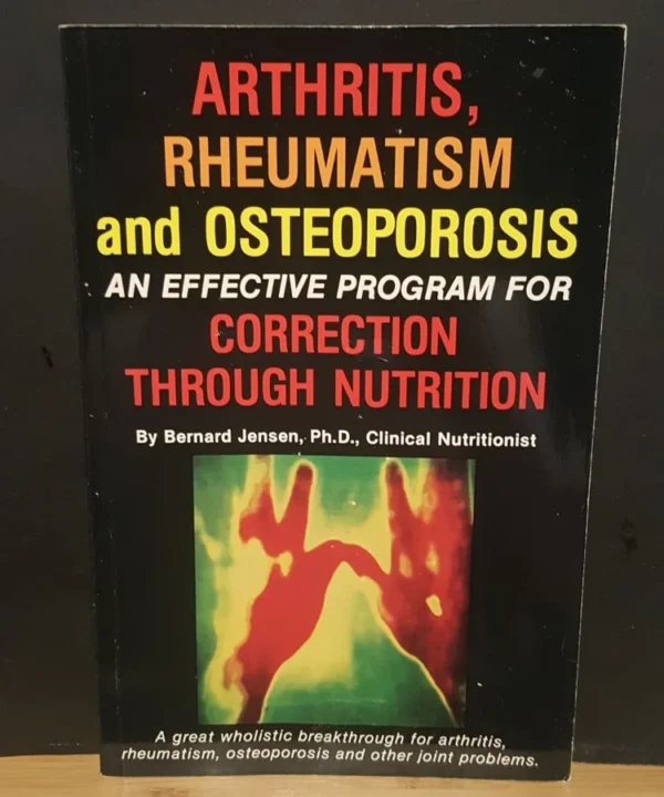 Arthritis, Rheumatism And Osteoporosis