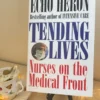 Tending Lives