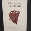 What Patients Taught Me