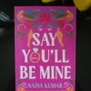 Say You'll Be Mine