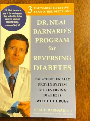 Dr. Neal Barnard's Program for Reversing Diabetes