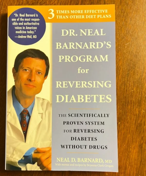 Dr. Neal Barnard'S Program For Reversing Diabetes