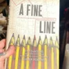 A Fine Line *signed*