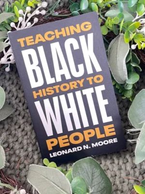 Teaching Black History to White People