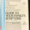 The American Medical Association Guide To Your Family Symptoms