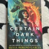 Certain Dark Things