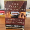 The Clash of Civilizations and the Remaking of World Order