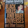 Black Holes and Baby Universes and Other Essays