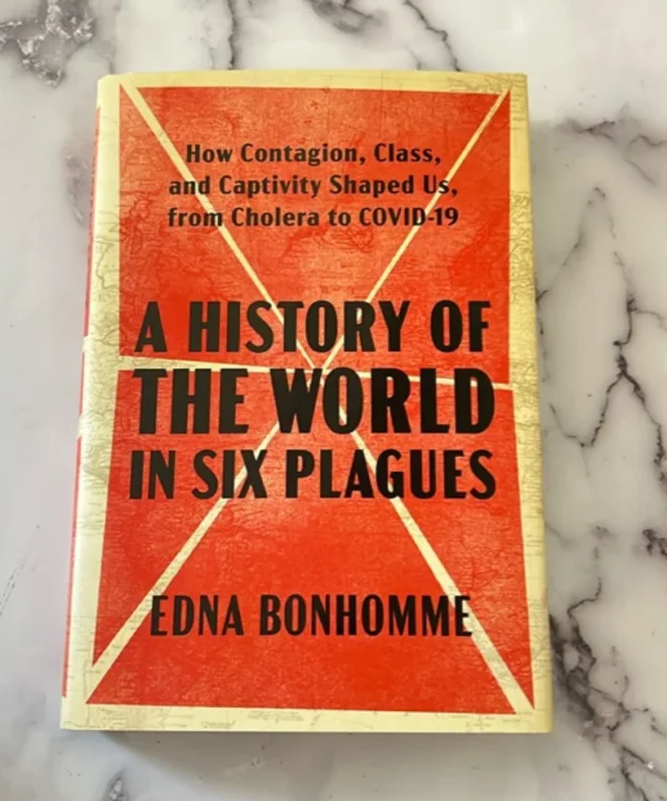 A History Of The World In Six Plagues