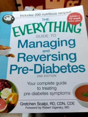 The Everything Guide to Managing and Reversing Pre-Diabetes