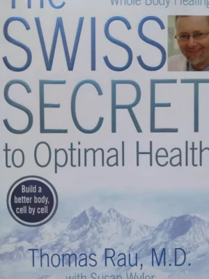 The Swiss Secret to Optimal Health