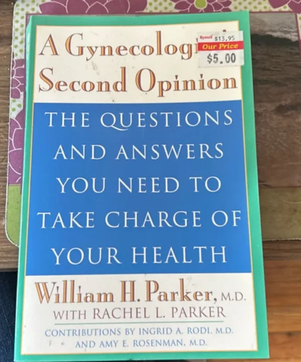A Gynecologist'S Second Opinion