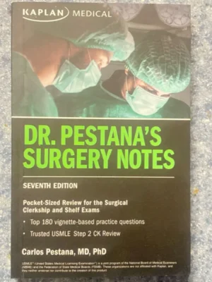 Dr. Pestana's Surgery Notes, Seventh Edition: Pocket-Sized Review for the Surgical Clerkship and Shelf Exams