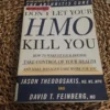 Don't Let Your HMO Kill You