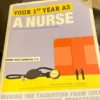 Your First Year As a Nurse, Second Edition