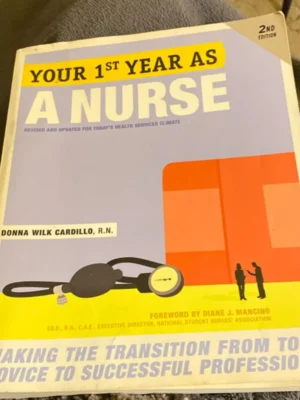 Your First Year As a Nurse, Second Edition