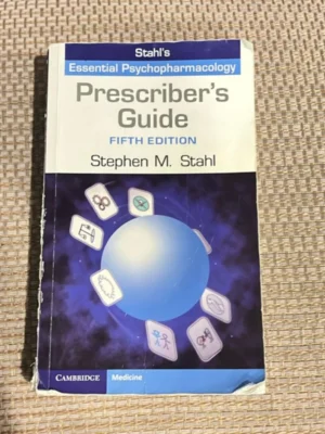 Stahl's Essential Psychopharmacology - Prescriber's Guide