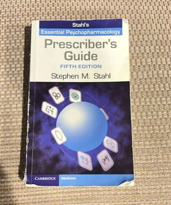 Stahl'S Essential Psychopharmacology - Prescriber'S Guide