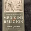 Essential Readings in Medicine and Religion