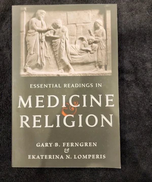 Essential Readings In Medicine And Religion