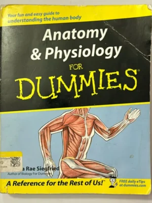 Anatomy and Physiology for Dummies