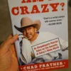 Am I Crazy