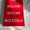 The Billion-Dollar Molecule