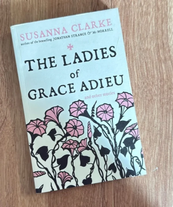 The Ladies Of Grace Adieu And Other Stories