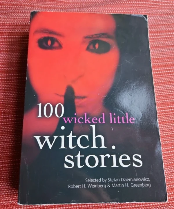 100 Wicked Little Witch Stories