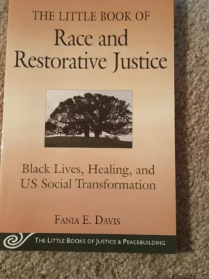 The Little Book of Race and Restorative Justice